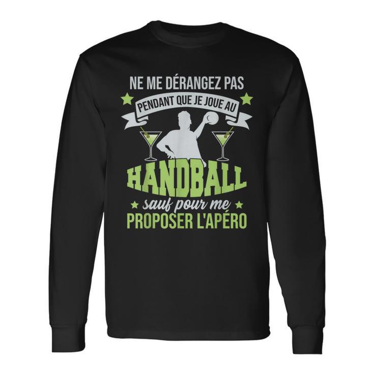 Handball Handballeur Apéro Humour Handball T-shirt à manches longues