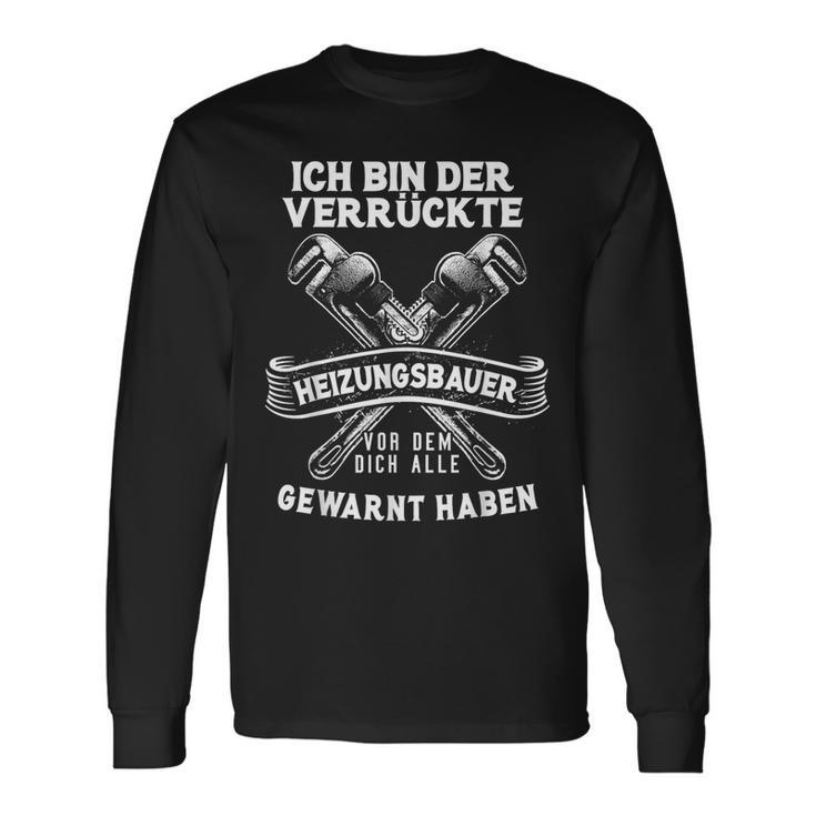 Heating Builder Heating Construction Heating Sanitary Langarmshirts Geschenkideen