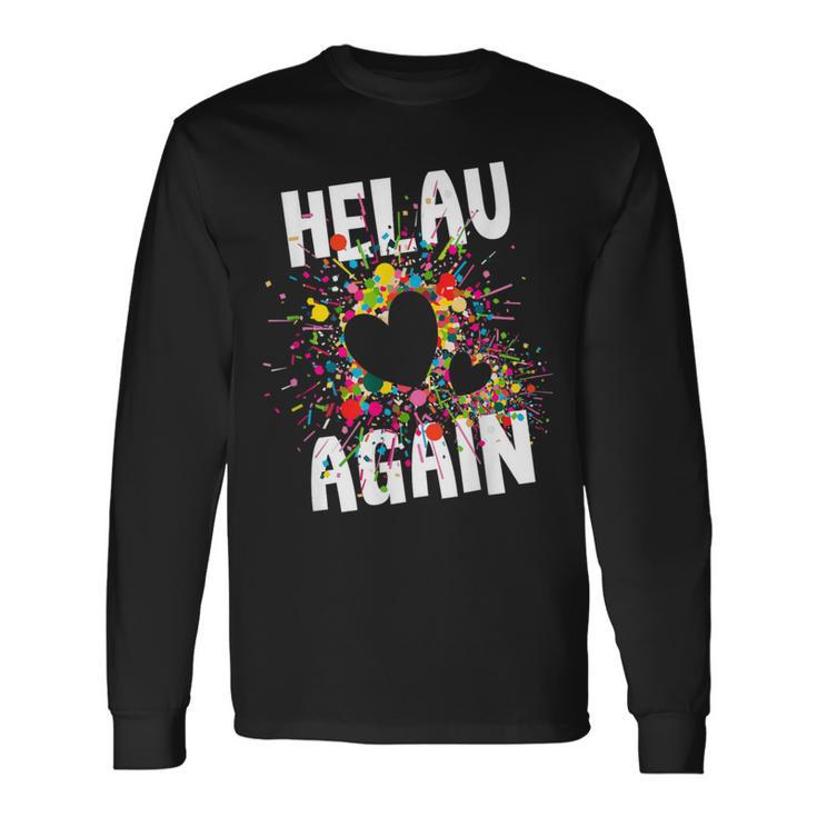 Helau Again Carnival Party Costume Confetti Langarmshirts Geschenkideen