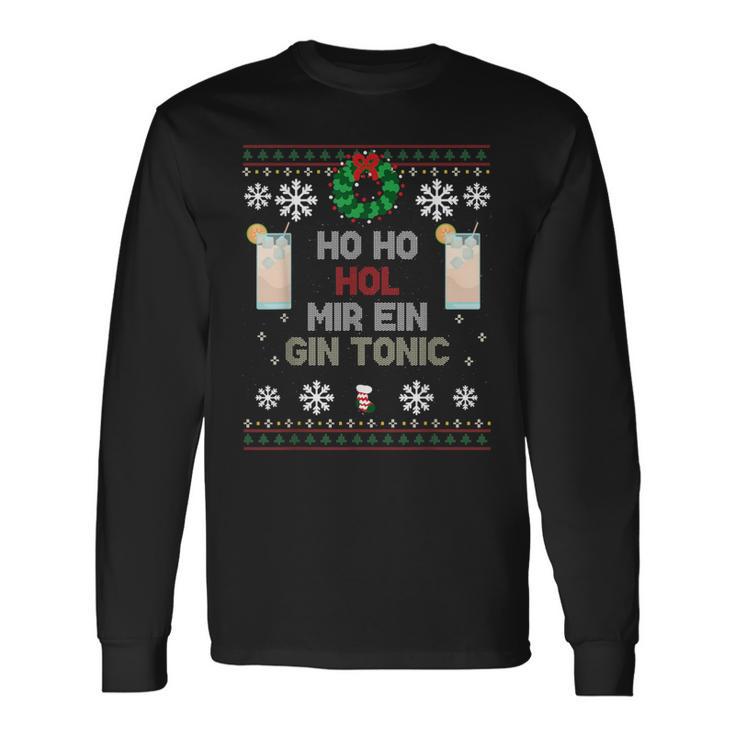 Ho Ho Hol Me A Gin Tonic Costume Christmas Langarmshirts Geschenkideen