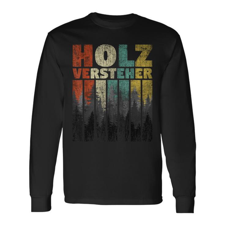 Holzverversteher Brennholz Holz Machen Burnholz Holz Machen Langarmshirts Geschenkideen