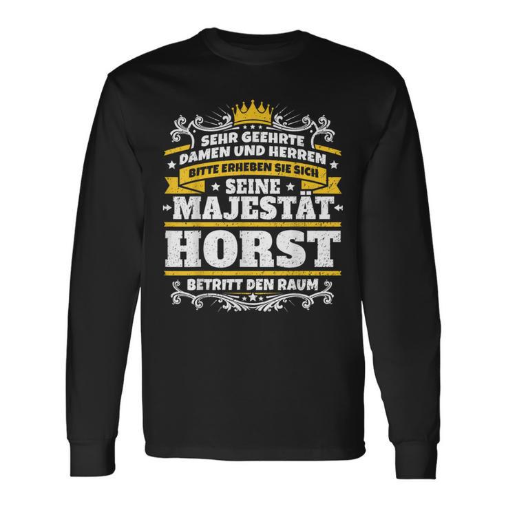 Horst Name Majesty First Name Idea Langarmshirts Geschenkideen