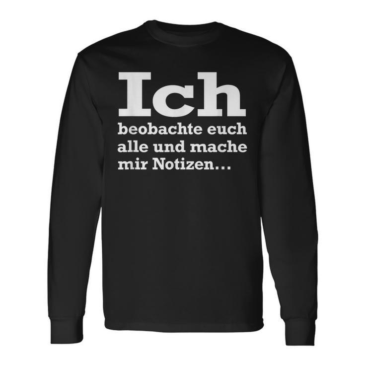 Ich Beobachte Euch Alle Und Mache Mir Notes Observer Langarmshirts Geschenkideen