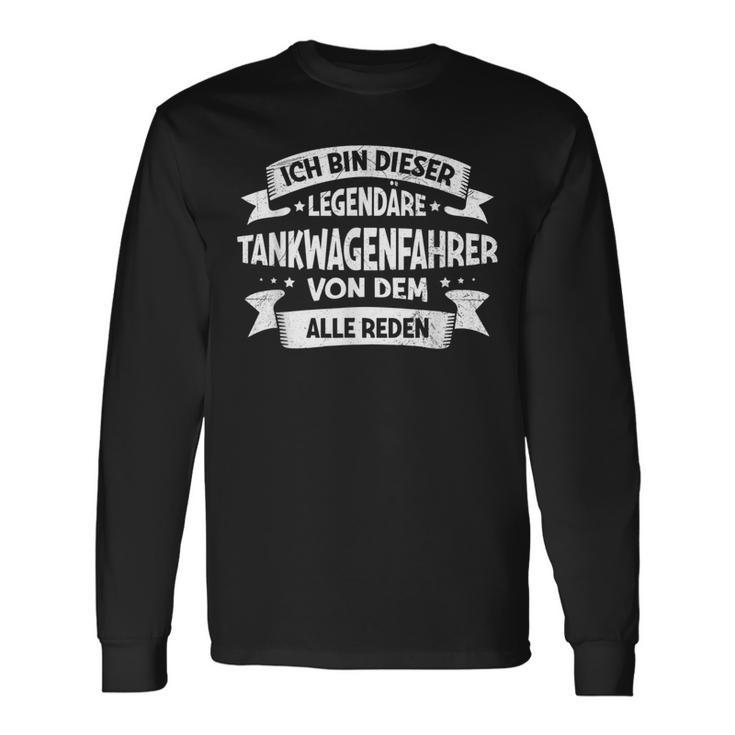 Ich Bin Dieser Legendär Ich Bin Dieser Legendary Tankwagen Langarmshirts Geschenkideen