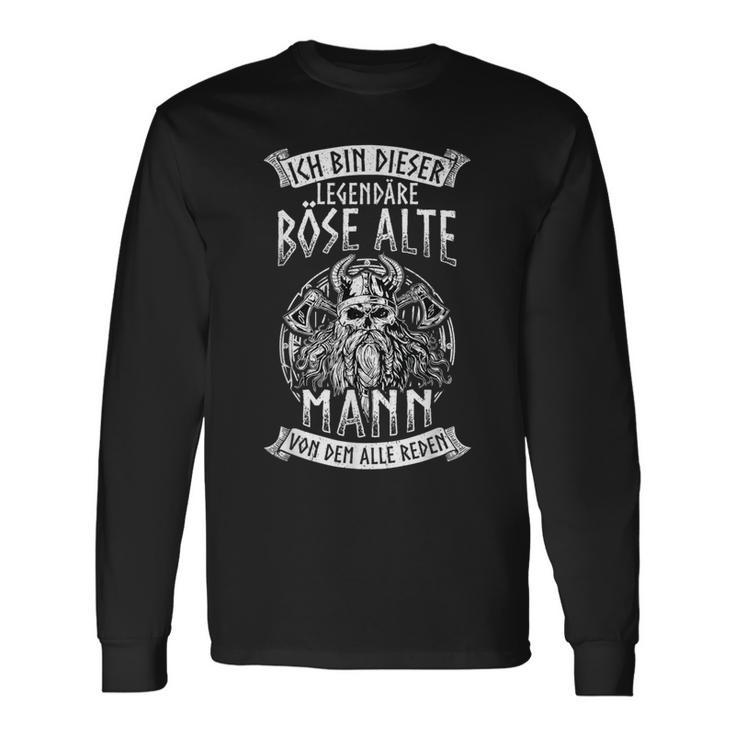 Ich Bin Dieser Legendäre Böse Alte Mannon Dem Alle Speen Langarmshirts Geschenkideen