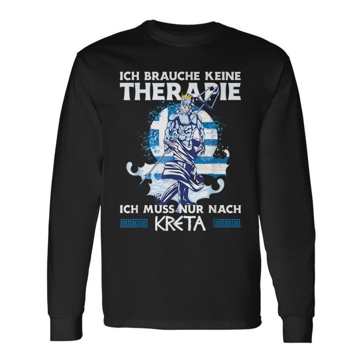 Ich Brauche Keine Therapie Ich Muss Nur Nach Kreta Langarmshirts Geschenkideen