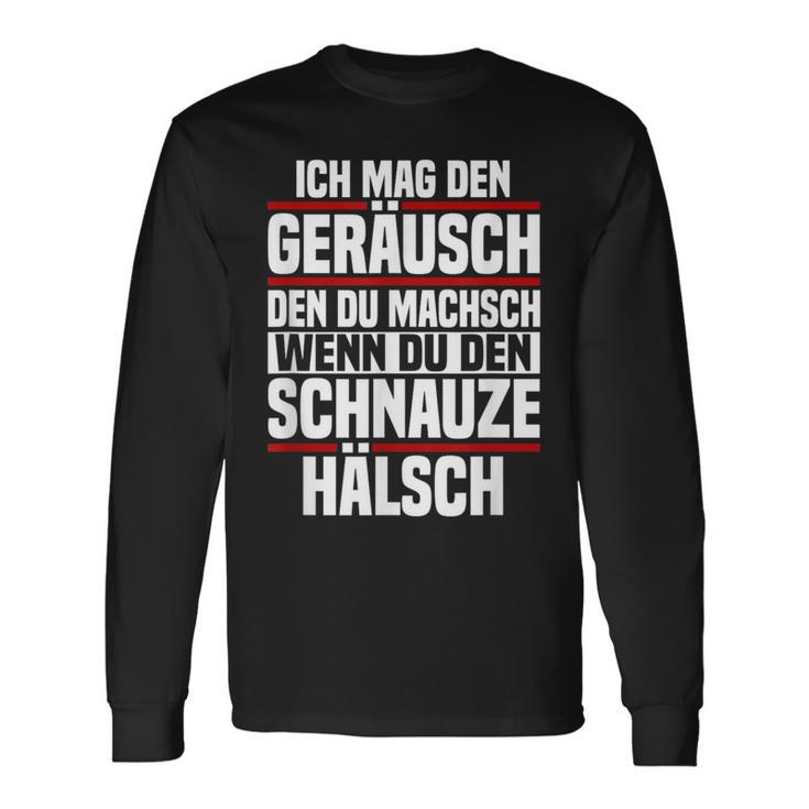 Ich Mag Den Kahr Du Machsch Wenn Du Den Schnauze Ich Mag Den K Langarmshirts Geschenkideen