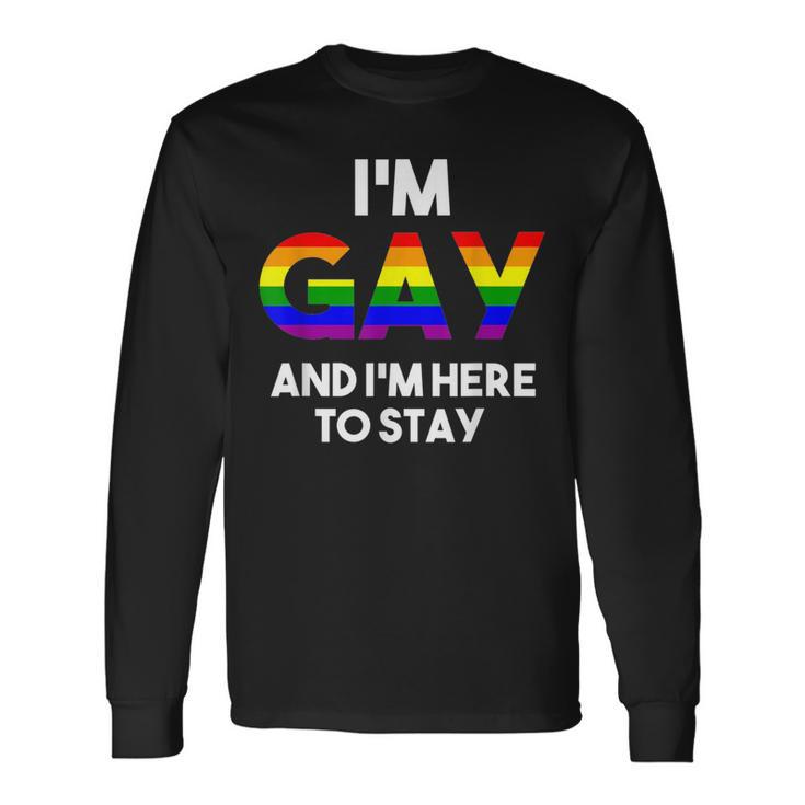 I'm Gay And I'm Proud Gay Boyfriend LGBTQ Rainbow Flag Long Sleeve T-Shirt