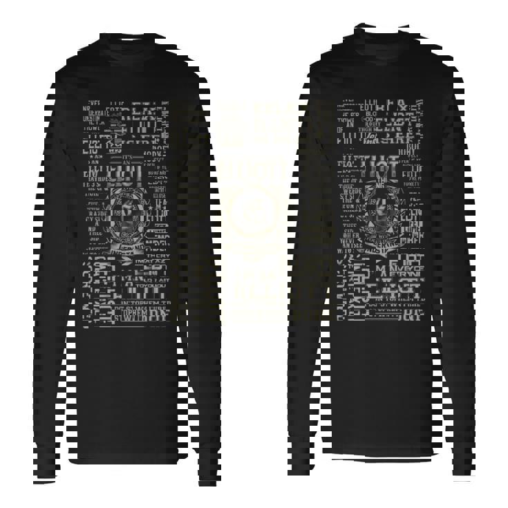 It's An Elliott Thing Elliott Name Long Sleeve T-Shirt