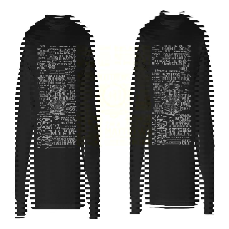 It's A Matthews Thing Matthews Name Long Sleeve T-Shirt