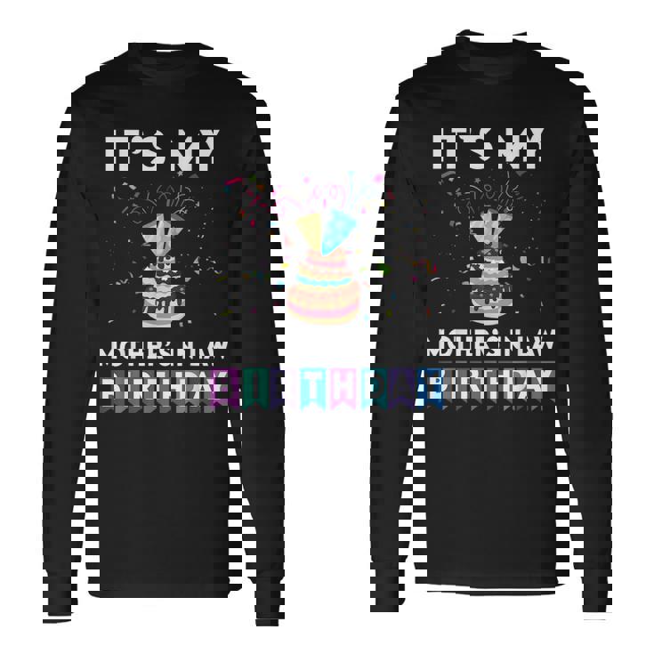 It's My Mother's In Law Birthday Family Matching Confetti Long Sleeve T-Shirt