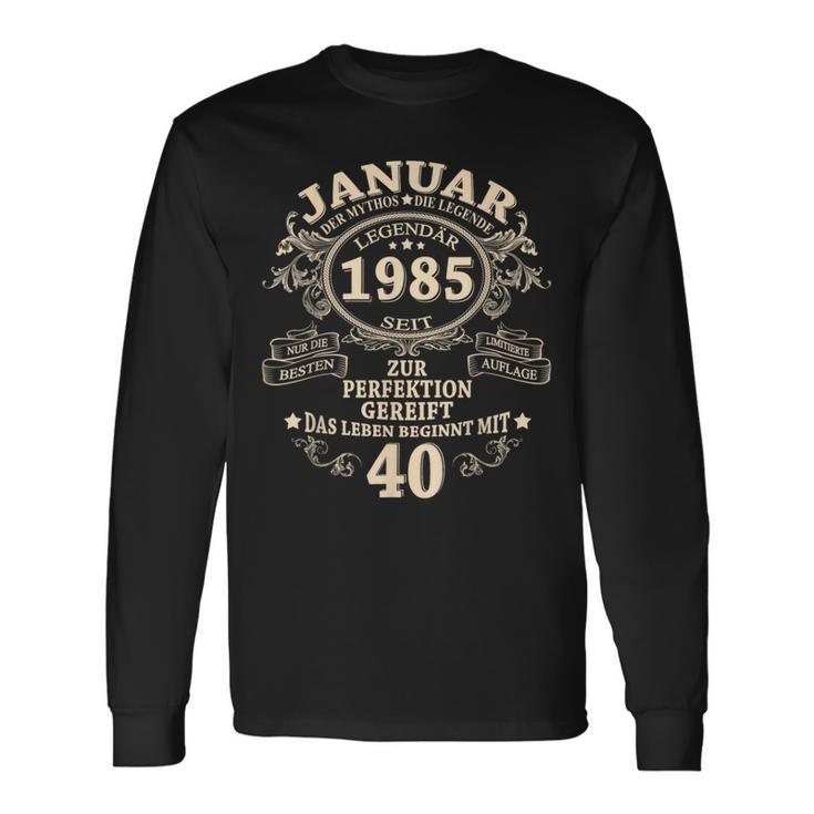 January 1985 40 Years intage 40Th Birthday Man Langarmshirts Geschenkideen