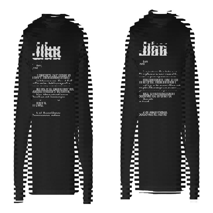 Juliana Definition First Name Humor Nickname Long Sleeve T-Shirt Gifts ideas