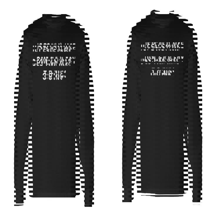 Just Because I'm Awake Pajamas PJ Teens Tweens Long Sleeve T-Shirt
