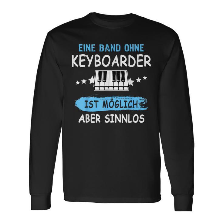 Keyboarder Musician Fun Sayings Music Piano Accessories Langarmshirts Geschenkideen