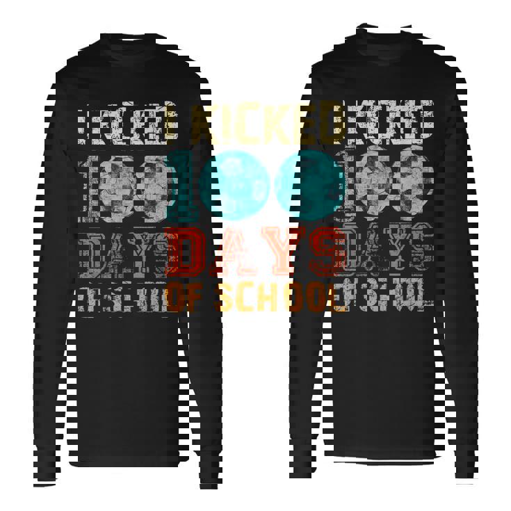 I Kicked 100 Days Of School Fútbol Deportes Niños Niños Camiseta de manga larga