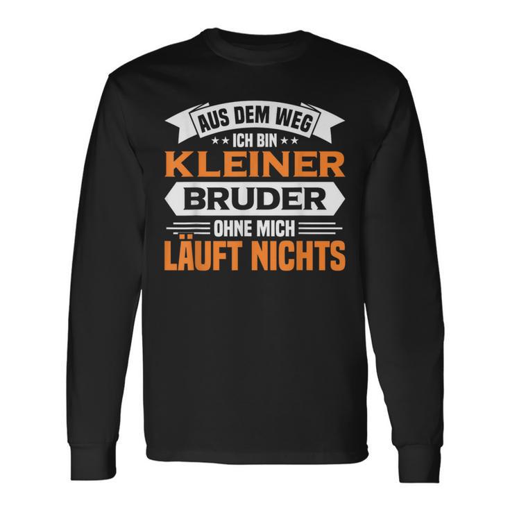 Kleiner Bruder Aus Dem Weg Ich Bin Kleiner Bruder Langarmshirts Geschenkideen