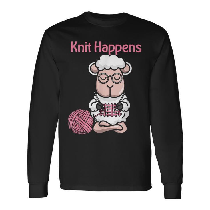 Knit Happens Cute Knitting Sheep For Knitters Long Sleeve T-Shirt