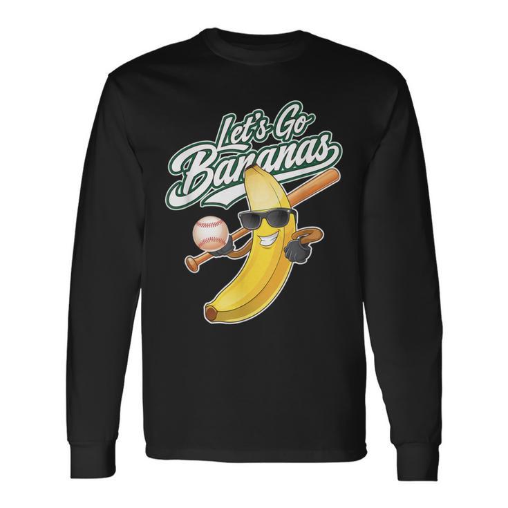 Let's Go Bananas Playing Baseball Baseball Player Long Sleeve T-Shirt