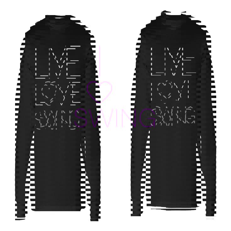 Live Love Swing Swing Bailarín Camiseta de manga larga Ideas de regalos