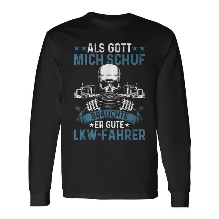 Lorry Driver Truck God Created Good Truck Driver Trucker Langarmshirts Geschenkideen