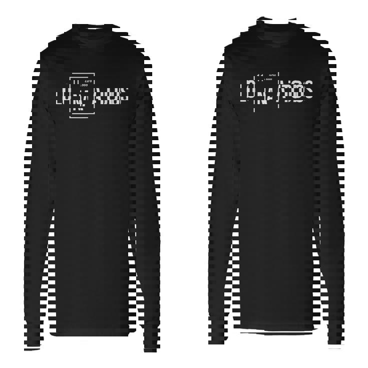Los Odio A Todos Lo Na A Todos Lo Sodio A Todos Camiseta de manga larga