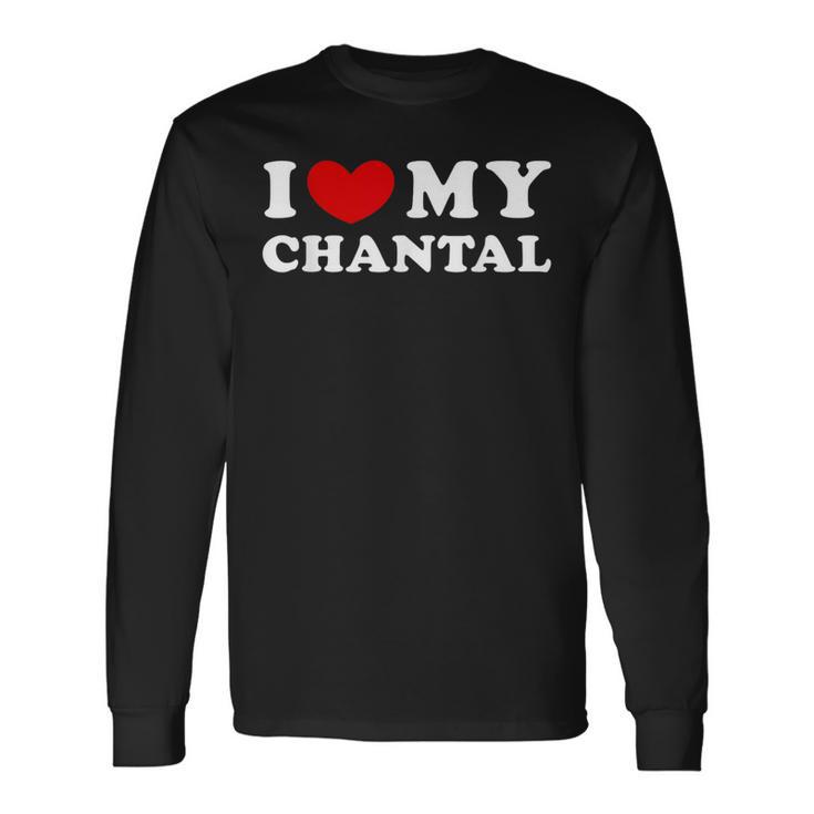 I Love My Chantal I Love My Chantal Langarmshirts Geschenkideen