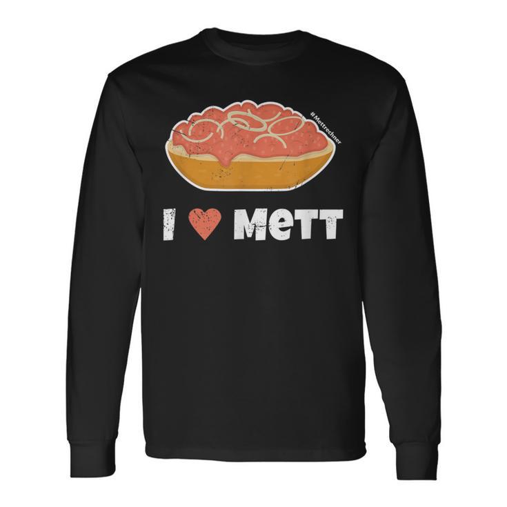 I Love Mett Original Mettrechner Item And More Langarmshirts Geschenkideen