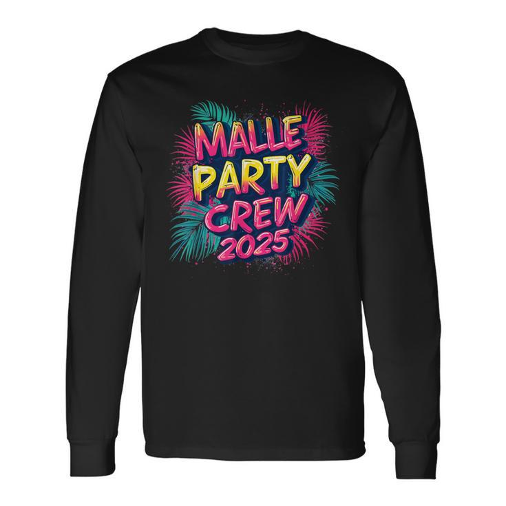 Malle 2025 Malle Party Crew 2025 For Holidaymakers Langarmshirts Geschenkideen