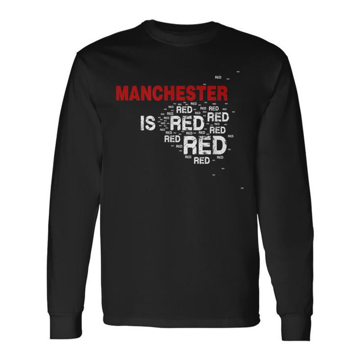 Manchester Is Red United Football Fans Slogan Langarmshirts Geschenkideen