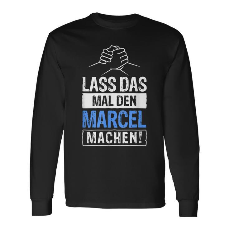 Marcel Name With Slogan Langarmshirts Geschenkideen