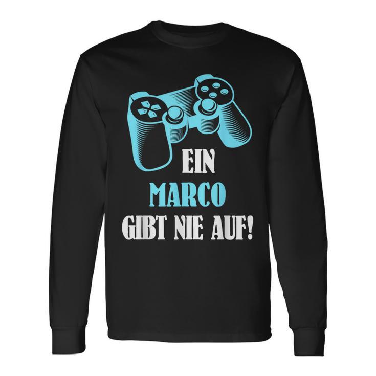 A Marco Gibt Never Up Personalised Gamer Langarmshirts Geschenkideen