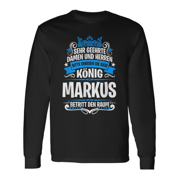 Markus Name With King Saying Langarmshirts Geschenkideen