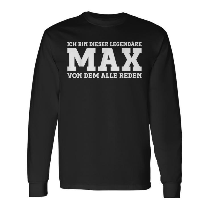 Max First Name Saying Max Langarmshirts Geschenkideen