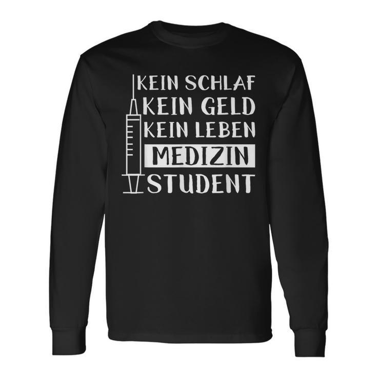 Medical Student Saying Medicine Student Study Langarmshirts Geschenkideen