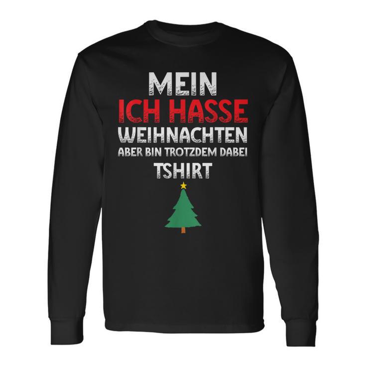 Mein Ich Hasse Weihnachten Aber Bin Dabei Langarmshirts Geschenkideen