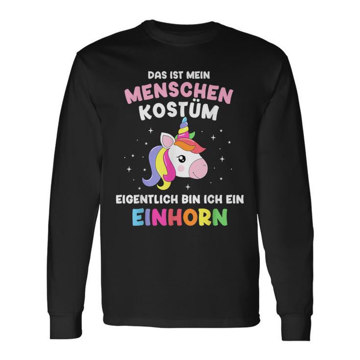 Mein Menschen Bin Einhorn For Carnival Langarmshirts Geschenkideen