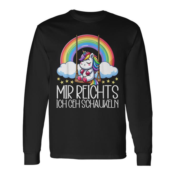 Mir Reichts Ich Geh Schaukeln Unicorn Partner Look Langarmshirts Geschenkideen