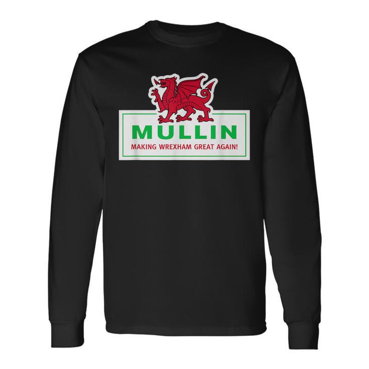 Mullin Makes Wrexham Great Again Langarmshirts Geschenkideen