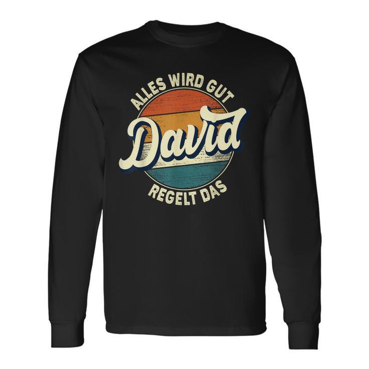 Name David Alles Wird Gut David Regelt Das S Langarmshirts Geschenkideen