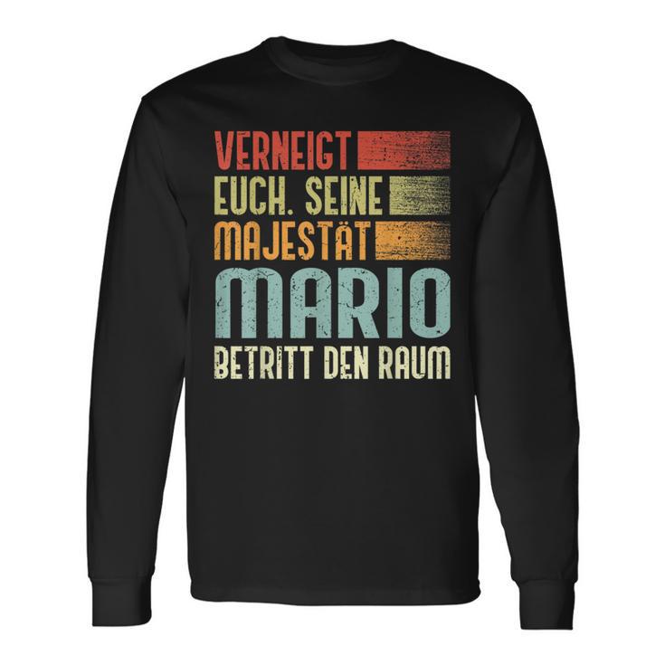 Name Mario -Erneigt Euch Seine Majestät Mario Langarmshirts Geschenkideen