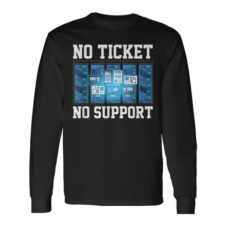 No Ticket No Support Computer Science Work Job Admin Langarmshirts Geschenkideen