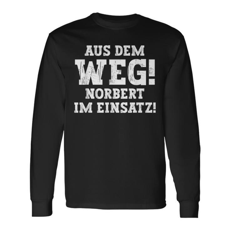 Norbert Saying Aus Dem Weg First Name Norbert Langarmshirts Geschenkideen