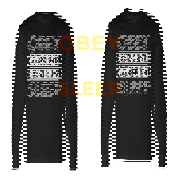 Obey Consume Repeat T Long Sleeve T-Shirt - Monsterry