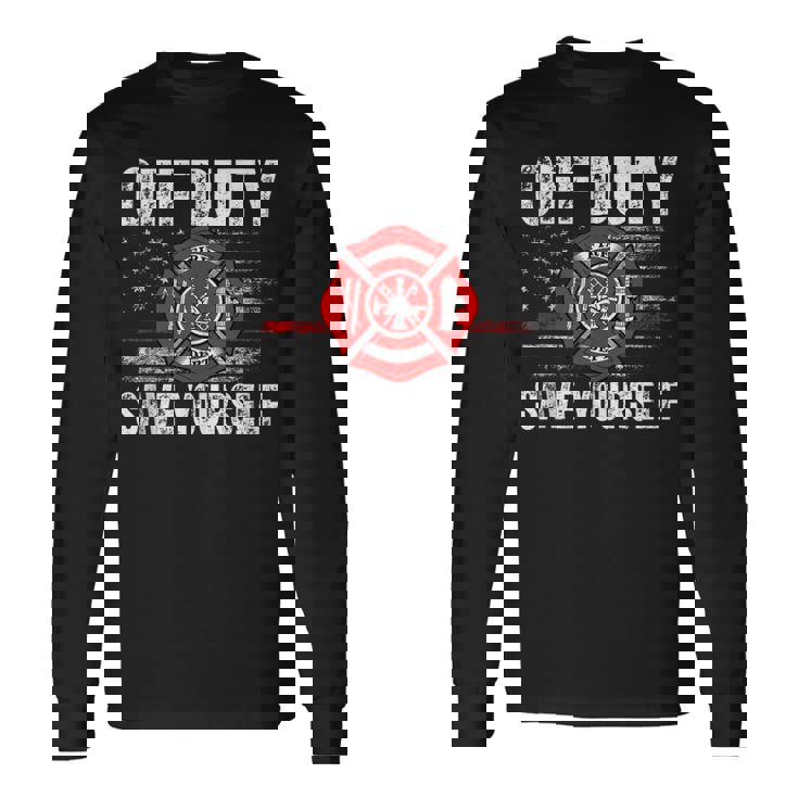 Off-Duty Save Yourself Firefighter Retro American Flag Long Sleeve T-Shirt