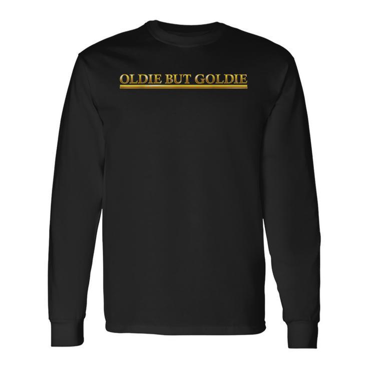 Oldie But Goldie Gag Golden Lettering Grandpa Dad Langarmshirts Geschenkideen