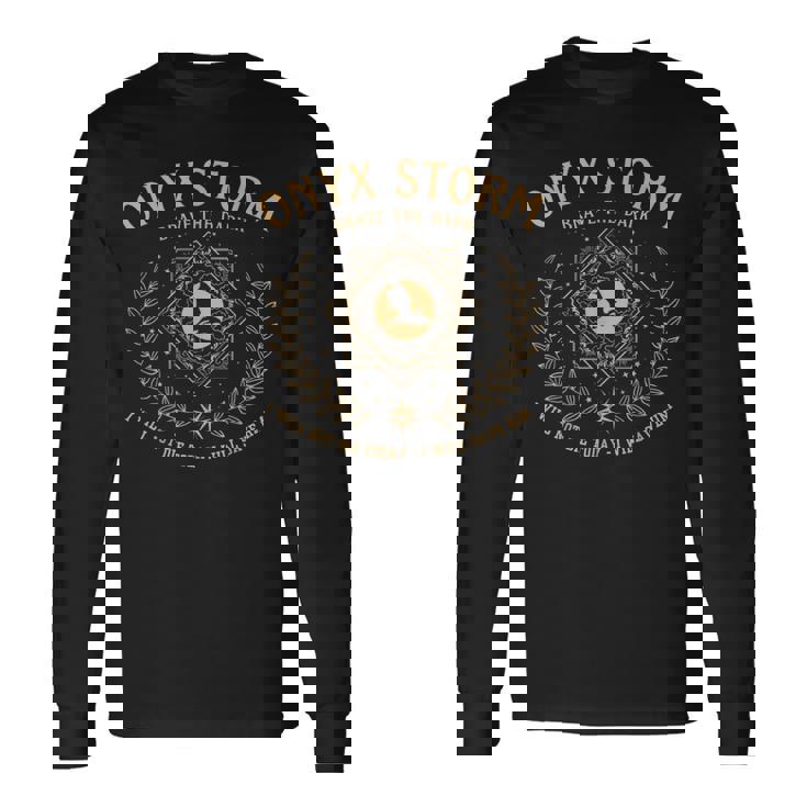 Onyx Storm Brave The Dark Fourth Wingg Basgiath War College Long Sleeve T-Shirt