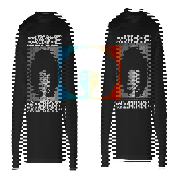 A Part Of The 92 And Proud Of It Quote Long Sleeve T-Shirt