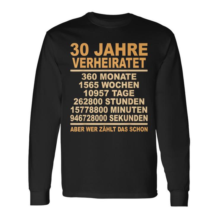 Pearl Wedding Anniversary 30Th Anniversary Married Langarmshirts Geschenkideen