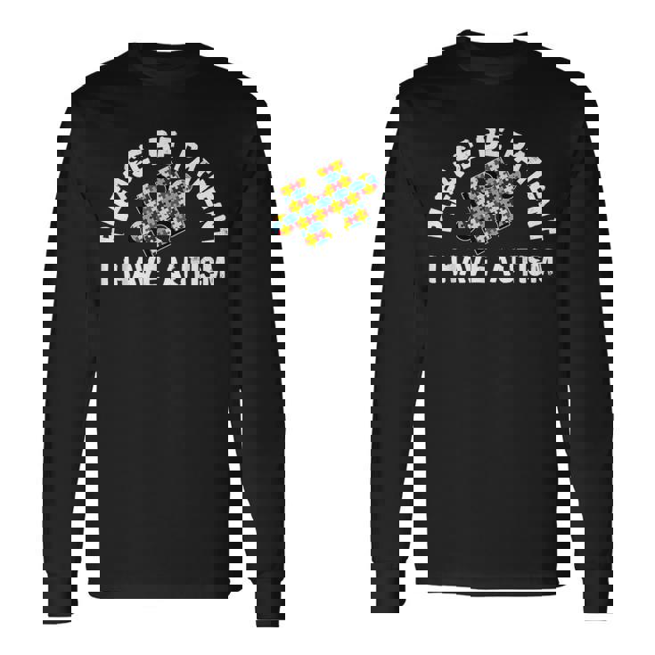 Please Be Patient I Have Autism Puzzle Piece Kid Child Long Sleeve T-Shirt